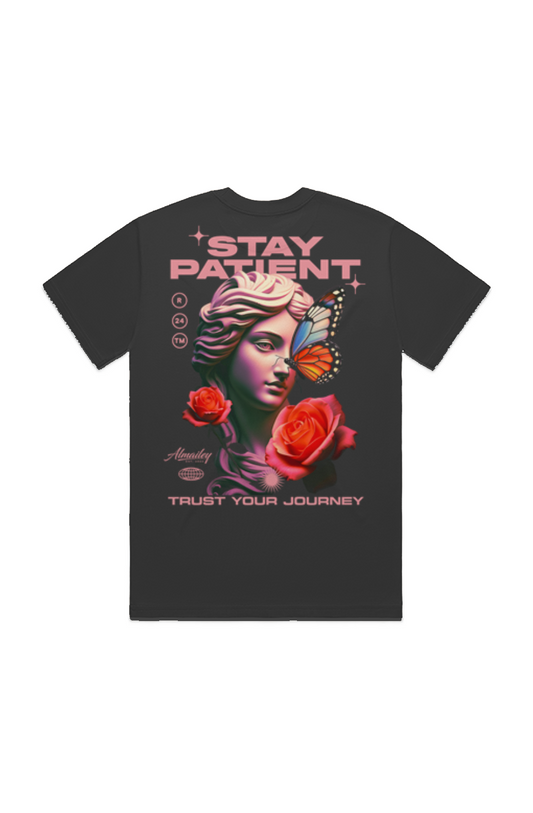 HEAVY TEE " STAY PATIENT"